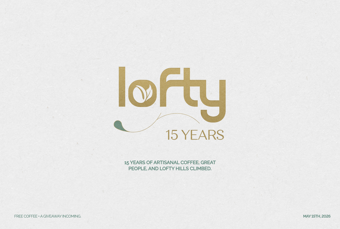 Celebrate 15 Years of Community with Lofty Coffee Co.